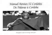 Manuel Bénitez El Cordobés. De Palavas à Cordoba