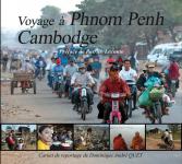 Voyage à Phnom Penh - Cambodge